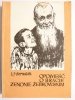 OPOWIEŚĆ O BRACIE ZENONIE ŻEBROWSKIM - Ludomir Jan Bernatek